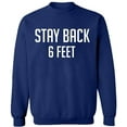 thumbnail image 2 of OXI Crewneck Sweatshirt - Stay Back 6 Feet, Basic Casual Sweatshirts for Men's and Women Fleece Sweatshirt Long Sleeve - Navy Blue Large, 2 of 2