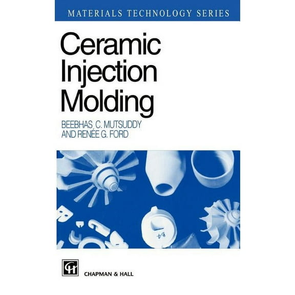 Materials Technology Ceramic Injection Molding, Book 1, (Hardcover)