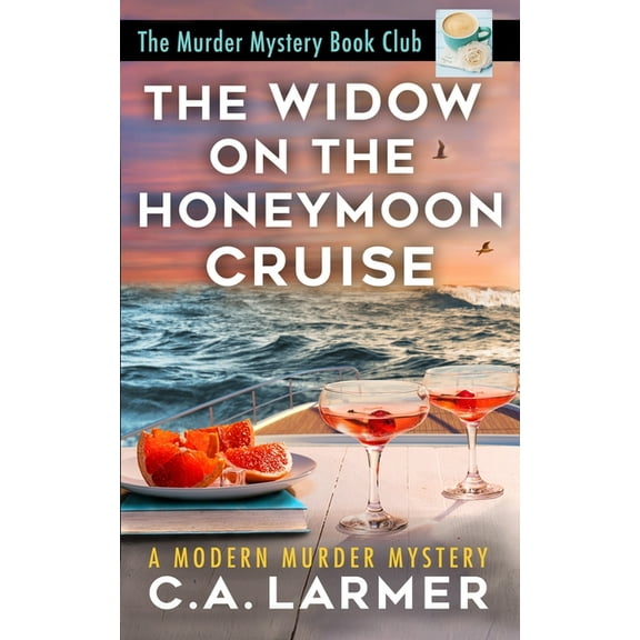 The Murder Mystery Book Club The Widow on the Honeymoon Cruise, Book 5, (Paperback)