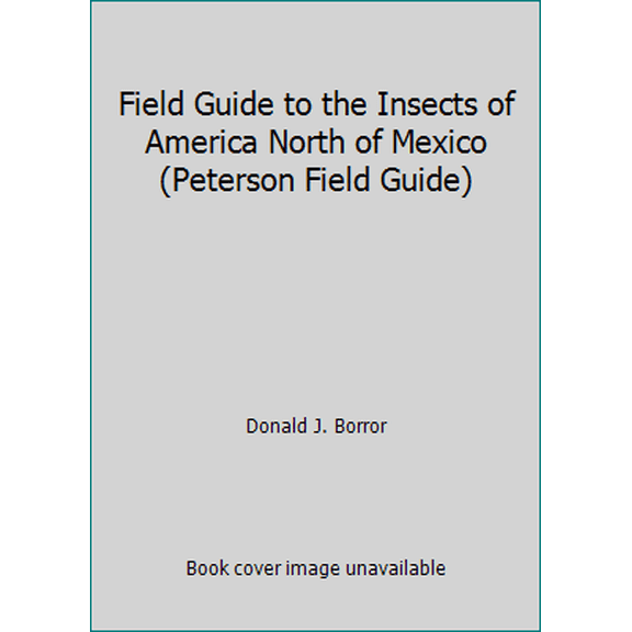 Pre-Owned Field Guide to the Insects of America North of Mexico (Peterson Field Guide) (Hardcover) 0395074363 9780395074367