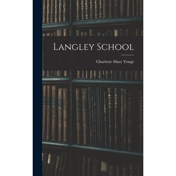 Langley School, (Hardcover)