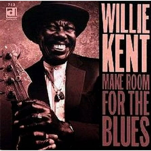Willie Kent - Make Room for the Blues - Music & Performance - CD