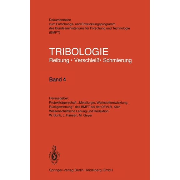 Tribologie: Reibung, VerschleiÃ, Schmier Tribologie: Reibung - VerschleiÃ - Schmierung, Book 4, (Paperback)
