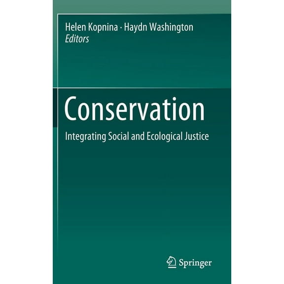 Conservation: Integrating Social and Ecological Justice, (Hardcover)