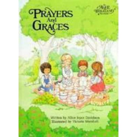 Pre-Owned Prayers and Graces (Alice in Bibleland Storybook) (Hardcover) 0837850789 9780837850788