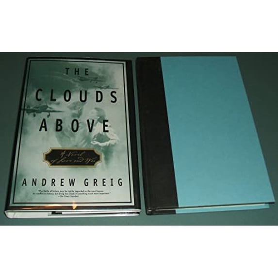 Pre-Owned The Clouds Above: A Novel of Love and War (Hardcover) 0743206401 9780743206402