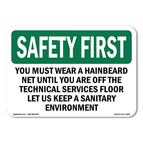 OSHA SAFETY FIRST Sign - You Must Wear A Hair Beard Net Until You | Plastic Sign | Protect Your Business, Work Site, Warehouse | Made in the USA