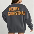 thumbnail image 2 of Oversized Sweatshirts for Women Merry Christmas Letter Printed On Back Xmas Casual Crewneck Pullover Sweater Tops (2XL, Dark Gray), 2 of 5