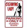 thumbnail image 1 of Custom Designs Cleaning Lady -Parking Signs 9 Inches X 18 Inches, 1 of 1