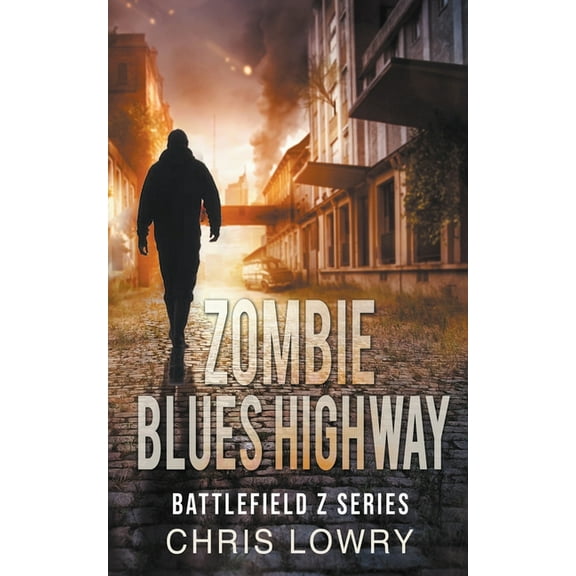 The Battlefield Z Zombie Blues Highway, (Paperback)