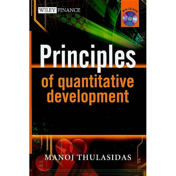 Wiley Finance Principles of Quantitative Development, Book 513, (Paperback)