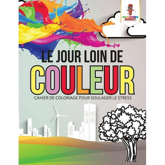 Le Jour Loin de Couleur, (Paperback)