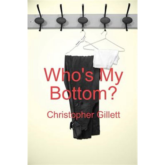 Pre-Owned Who's My Bottom? (Paperback) 1447674936 9781447674931