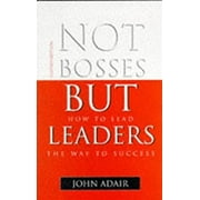 Pre-Owned Not Bosses, but Leaders (Hardcover) 9780749402709