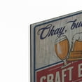 thumbnail image 2 of Luxe Metal Art 'Okay, But First Craft Beer' by Mollie B., Metal Wall Art, 12"x12", 2 of 9