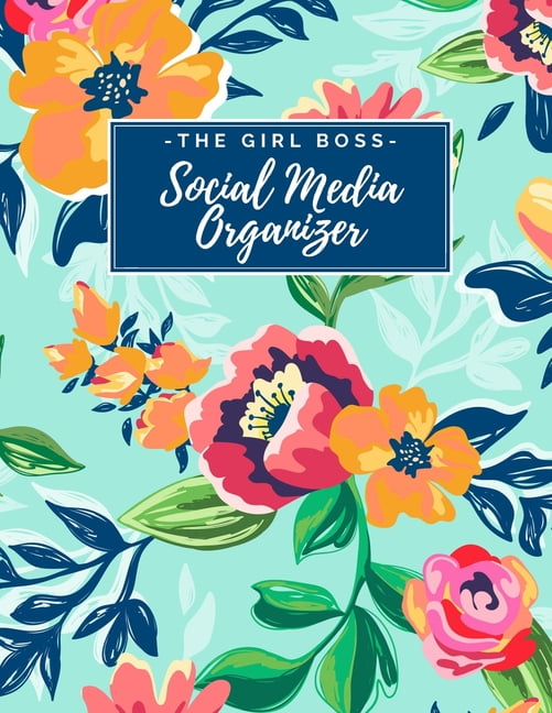 The Girl Boss Social Media Organizer Weekly Social Media Post Planner