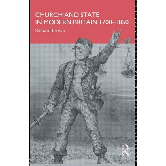 Church and State in Modern Britain 1700-1850, (Paperback)