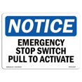 thumbnail image 1 of SignMission OS-NS-A-1824-L-11923 18 x 24 in. OSHA Notice Sign - Emergency Stop Switch Pull to Activate, 1 of 1