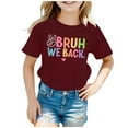 thumbnail image 1 of GDREDA Vêtements Fille Enfants Rentrée des Classes Graphique Manches Courtes Col Rond Tee Lumineux & Confortable pour Garçons & Filles Hauts Décontractés Fille Vin, 6-7 Ans, 1 of 4