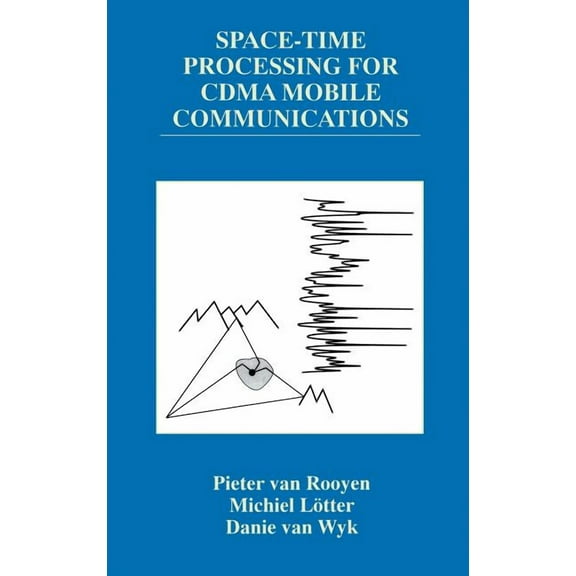 The Springer International Engineering a Space-Time Processing for Cdma Mobile Communications, Book 544, (Hardcover)