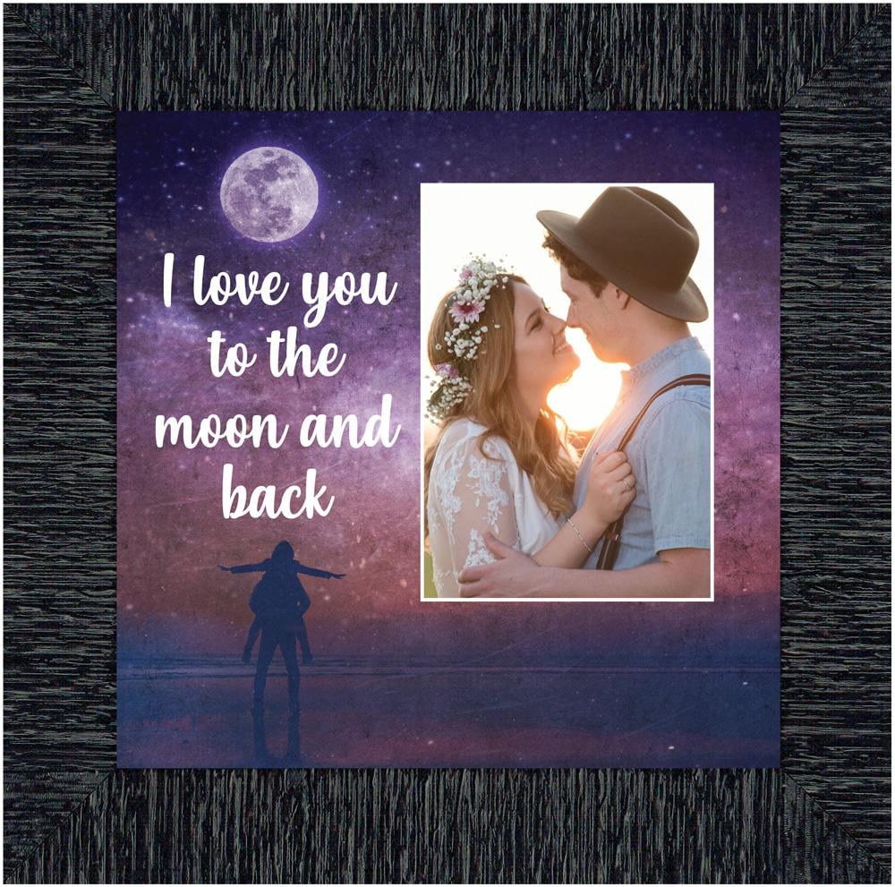I Love You to the Moon and Back, Love Picture Frame, FiancÃ
