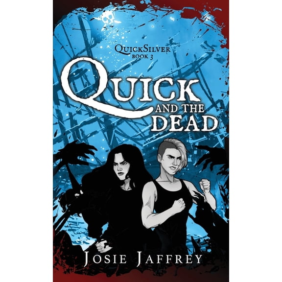 Quicksilver Quick and the Dead, Book 3, (Paperback)