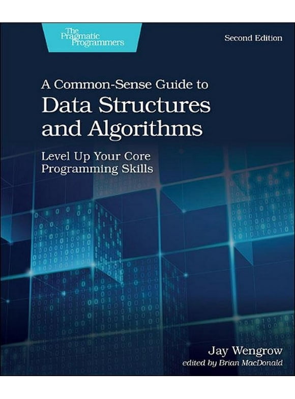 A Common-Sense Guide to Data Structures and Algorithms, Second Edition (Paperback)