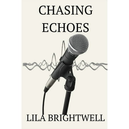 Eternal Echoes Trilogy Chasing Echoes (Paperback)