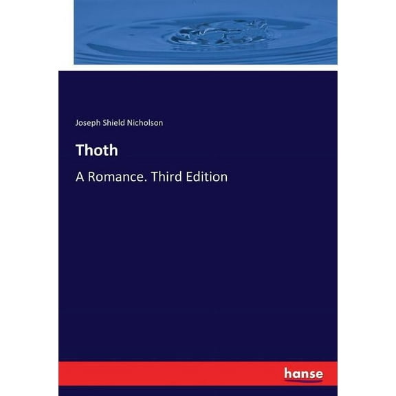 Thoth: A Romance. Third Edition, (Paperback)