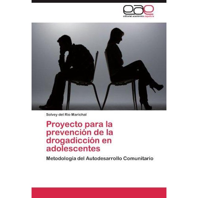Proyecto Para La Prevenci N de La Drogadicci N En Adolescentes