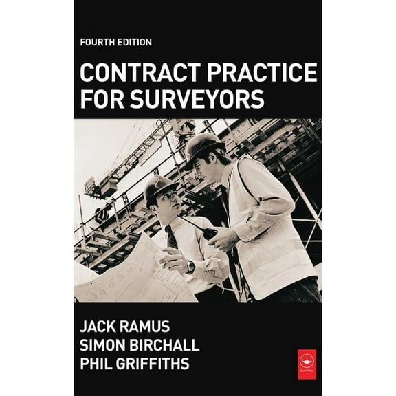 Contract Practice for Surveyors, (Hardcover)