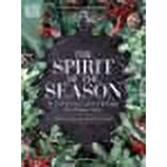 The Spirit of the Season: A Christmas Carol Fantasy for Piano Solo Arranged by Kevin Olson