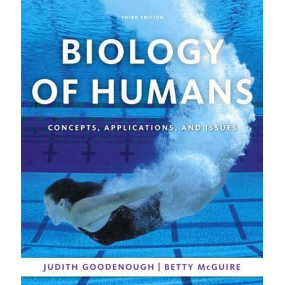 Pre-Owned Biology of Humans: Concepts, Applications, and Issues (3rd Edition) (Paperback) 0321551931 9780321551931