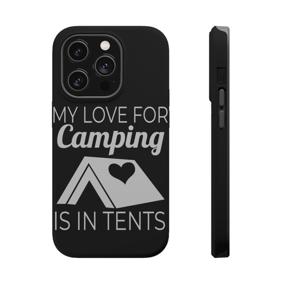 DistinctInk Tough Case for Apple iPhone 15 PRO (6.1" Screen), Compatible with MagSafe Charging - My Love For Camping is In Tents