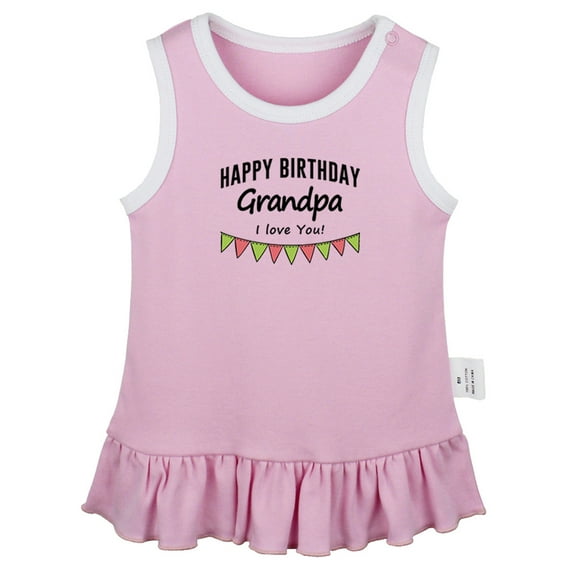 Happy Birthday Grandpa I Love You Novelty Dresses For Baby, Newborn Babies Skirts, Infant Princess Dress, 0-24M Kids Graphic Clothes (Pink Sleeveless Dresses, 0-6 Months)