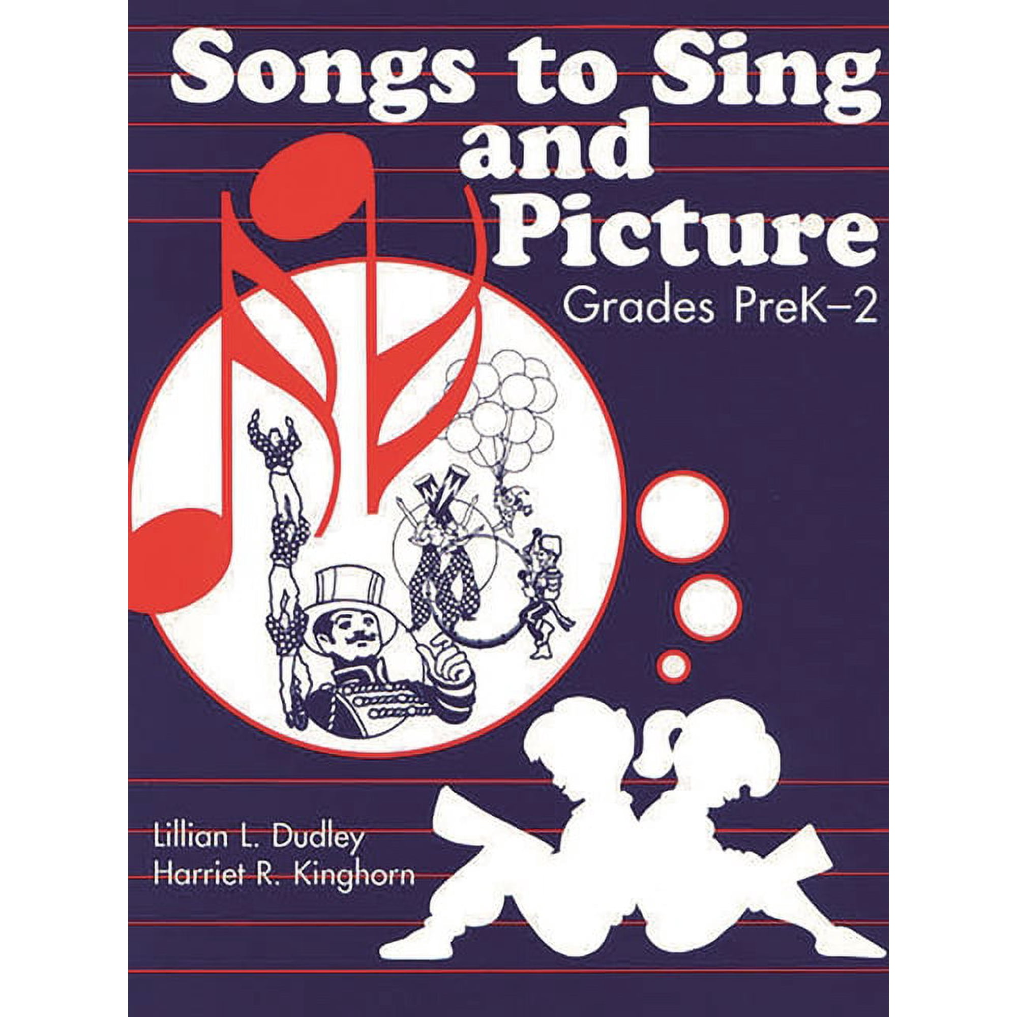 Songs to Sing and Picture: Grades Prek-2, (Hardcover)