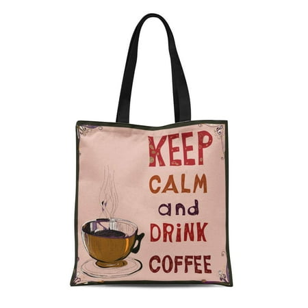 KDAGR Canvas Tote Bag Best Keep Calm and Drink Coffee Rusty 1940S 1950S Durable Reusable Shopping Shoulder Grocery