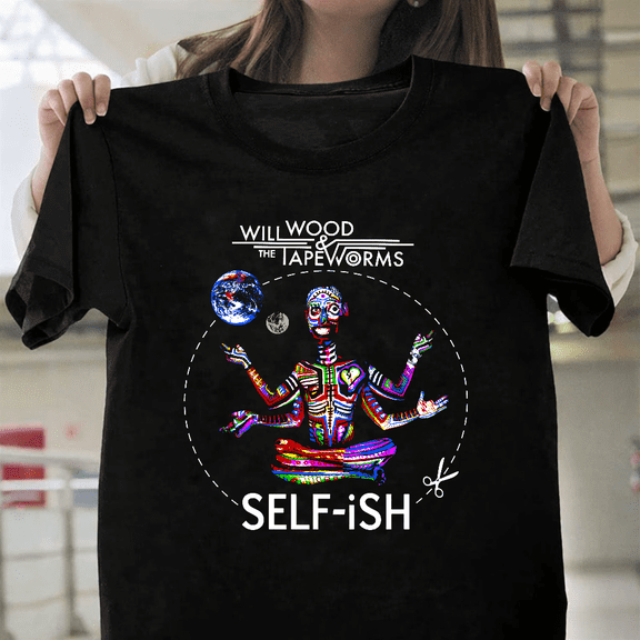 Will Wood And The Tapeworms Selfish Indie Music Unisex T-Shirt, up to size 3XL.