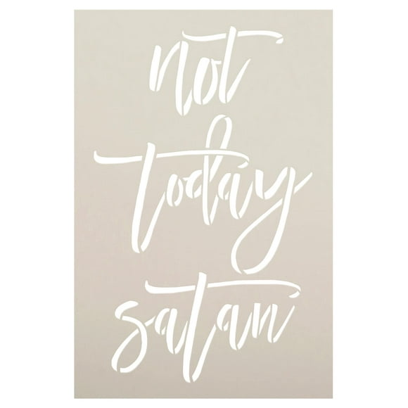 Inspirational Home Decor Not Today Satan Stencil - Craft DIY Reusable Mylar Template for Wood Sign Painting (12" x 8" Size)