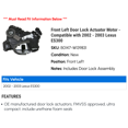 thumbnail image 2 of Front Left Door Lock Actuator Motor - Compatible with 2002 - 2003 ES300, 2 of 2