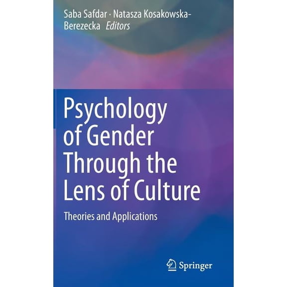 Psychology of Gender Through the Lens of Culture: Theories and Applications, (Hardcover)