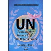 UN: Peacekeeping, Human Rights and Reform Issues