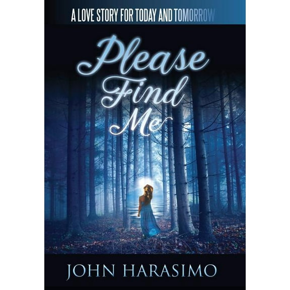 Please Find Me, (Hardcover)