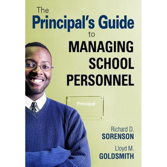 Pre-Owned The Principal's Guide to Managing School Personnel (Paperback) 1412961238 9781412961233