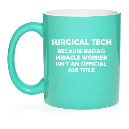 

Surgical Tech Miracle Worker Job Title Funny Ceramic Coffee Mug Tea Cup Gift for Her Him Friend Coworker Wife Husband (11oz Teal)
