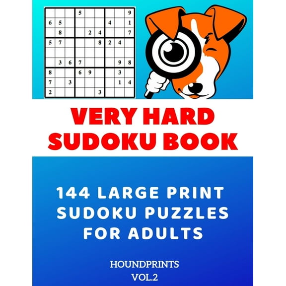 Very Hard Sudoku Book: 144 Large Print Sudoku Puzzles for Adults (VOL.2)