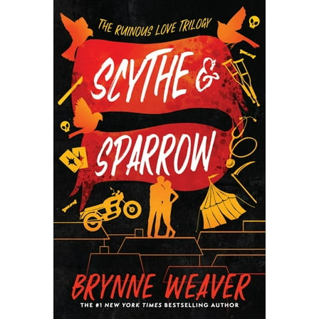 Scythe and Sparrow: The Ruinous Love Trilogy (Paperback)