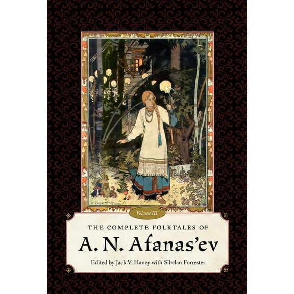 Complete Folktales of A. N. Afanas'ev, Volume III, (Paperback)