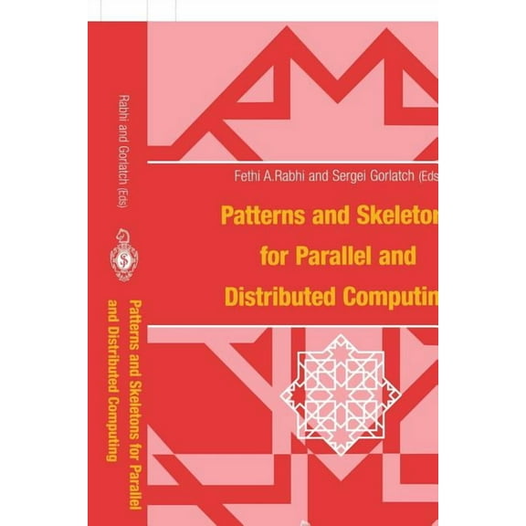 Patterns and Skeletons for Parallel and Distributed Computing, (Paperback)
