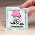 thumbnail image 2 of CounterArt "Eat A Cupcake" Artistic Freestanding Solid Wood Block Sign 3.75” Square, 2 of 5
